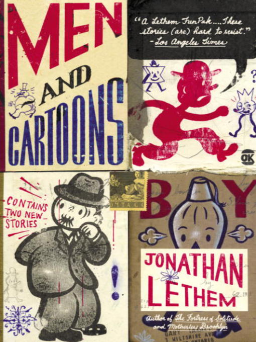Title details for Men and Cartoons by Jonathan Lethem - Available